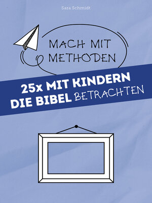 cover image of 25x mit Kindern die Bibel betrachten